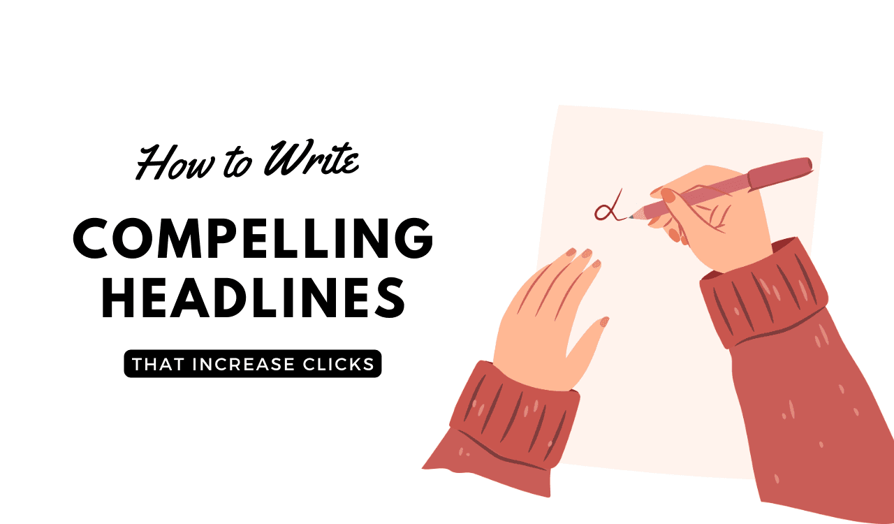 How to Write Compelling Headlines That Increase Clicks